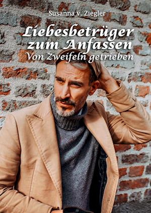 Cover for Susanna v. Ziegler · Liebesbetrüger zum Anfassen (Book) (2024)