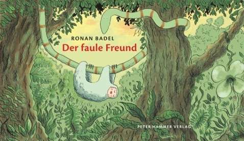 Der faule Freund - Badel - Books -  - 9783779505150 - 