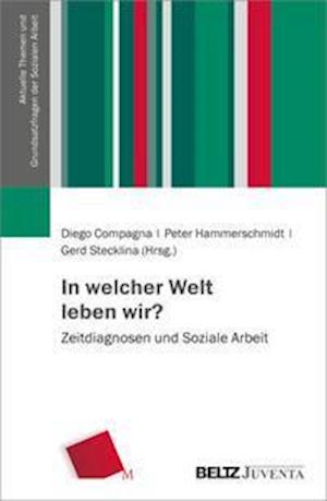 Cover for Diego Compagna · In welcher Welt leben wir? (Paperback Book) (2022)