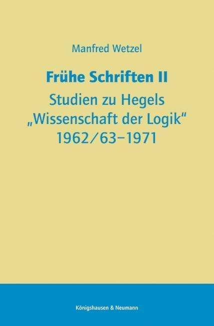 Cover for Wetzel · Frühe Schriften II (Bog)