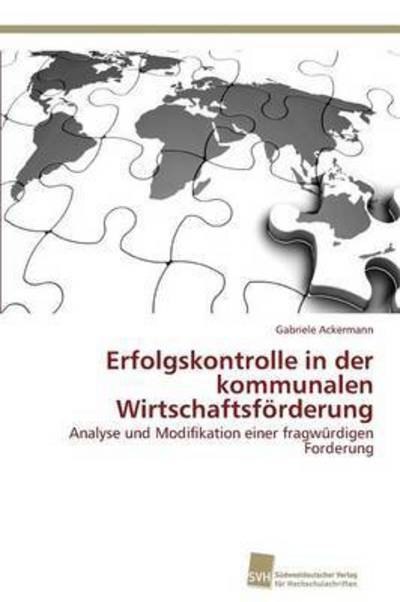 Cover for Ackermann Gabriele · Erfolgskontrolle in Der Kommunalen Wirtschaftsforderung (Paperback Bog) (2012)