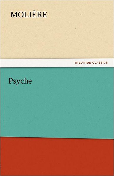 Cover for Molière · Psyche (Tredition Classics) (Paperback Book) (2011)