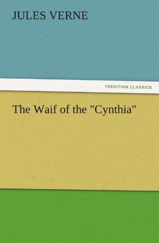 Cover for Jules Verne · The Waif of the &quot;Cynthia&quot; (Tredition Classics) (Paperback Bog) (2011)