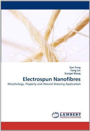 Cover for Xungai Wang · Electrospun Nanofibres: Morphology, Property and Wound Dressing Application (Paperback Book) (2010)