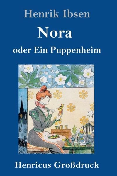 Cover for Henrik Ibsen · Nora oder Ein Puppenheim (Grossdruck) (Inbunden Bok) (2019)