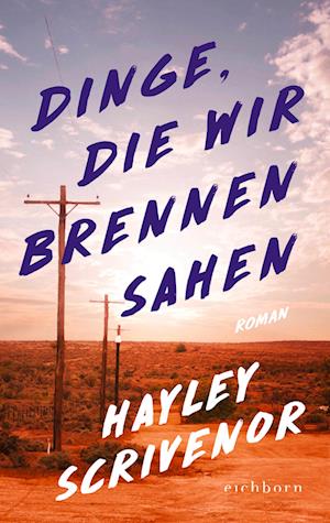 Cover for Hayley Scrivenor · Dinge, die wir brennen sahen (Book) (2023)