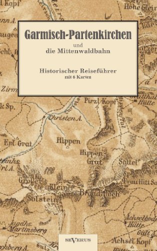 Cover for Albert Goldschmidt · Garmisch-Partenkirchen und die Mittenwaldbahn mit Anhang: Wintersport: Historischer Reisefuhrer von 1925 (Paperback Bog) [German edition] (2012)