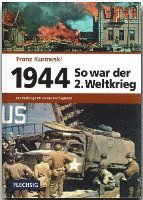 So war der 2. Weltkrieg 1944 - Franz Kurowski - Książki - Flechsig Verlag - 9783881897150 - 1 września 2008