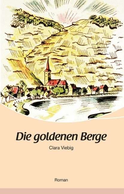 Cover for Viebig · Die goldenen Berge (Bok)