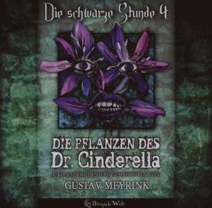Cover for Gustav Meyrink · Die Schwarze Stunde-Die Pflanzen Des Dr.Cinderell (CD) (2010)