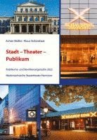 Stadt – Theater – Publikum - Achim Müller - Livres - B & S Siebenhaar Verlag OHG - 9783949111150 - 1 septembre 2023