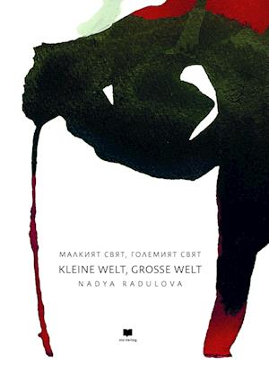 Cover for Nadya Radulova · Kleine Welt, große Welt (Book) (2023)