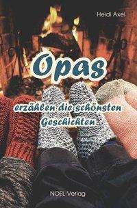 Cover for Axel · Opas erzählen die schönsten Geschi (Buch)