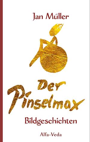 Cover for Jan Mueller · Der Pinselmax (Book) (2023)