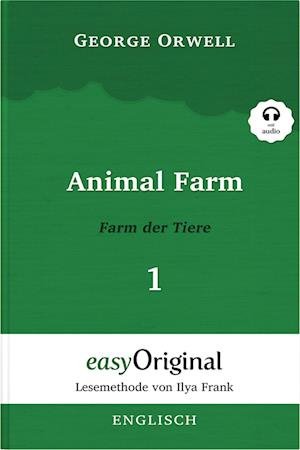 Cover for George Orwell · Animal Farm / Farm der Tiere - Teil 1 - (Buch + Audio-Online) - Lesemethode von Ilya Frank - Zweisprachige Ausgabe Englisch-Deutsch (Buch) (2022)