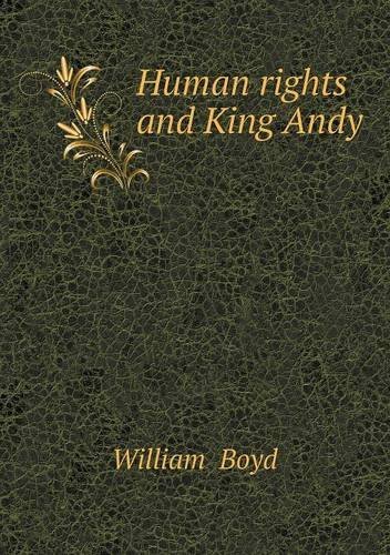 Cover for William Boyd · Human Rights and King Andy (Paperback Book) (2013)