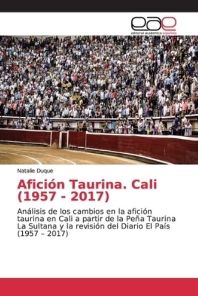Cover for Duque · Afición Taurina. Cali (1957 - 201 (Bog) (2018)