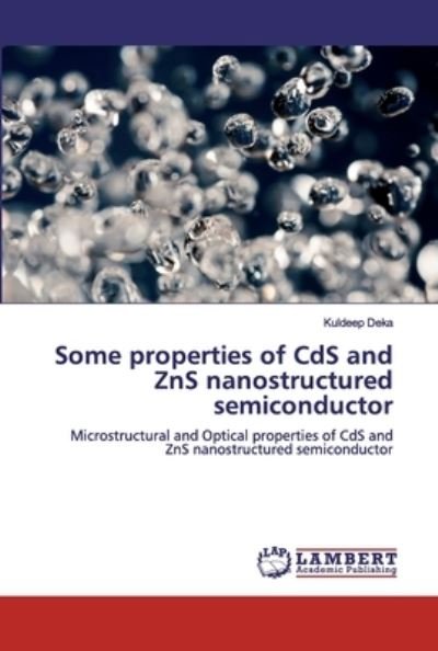Cover for Deka · Some Properties of CdS and ZnS Nan (Book) (2019)