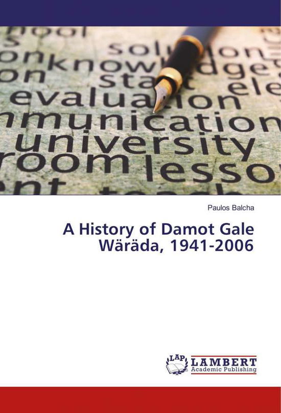 Cover for Balcha · A History of Damot Gale Wäräda, (Book)