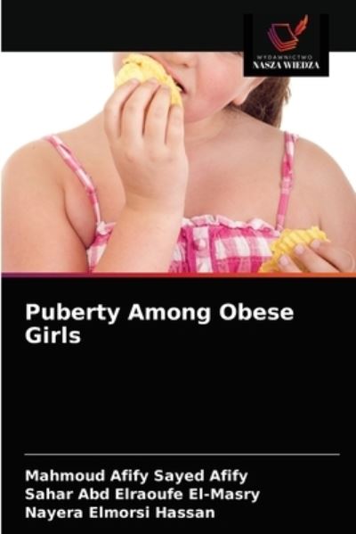 Cover for Mahmoud Afify Sayed Afify · Puberty Among Obese Girls (Paperback Book) (2021)