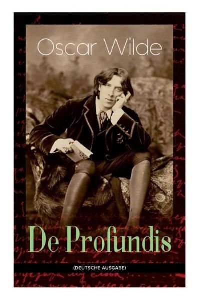 De Profundis - Oscar Wilde - Kirjat - E-Artnow - 9788026857150 - keskiviikko 1. marraskuuta 2017