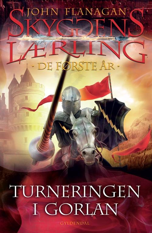 Cover for John Flanagan · Skyggens lærling. De første år: Skyggens lærling. De første år 1 - Turneringen i Gorlan (Sewn Spine Book) [1st edition] (2016)