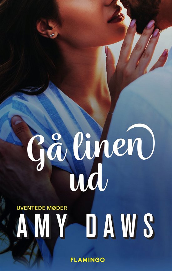 Cover for Amy Daws · Uventede møder: Gå linen ud (Sewn Spine Book) [1. Painos] (2023)