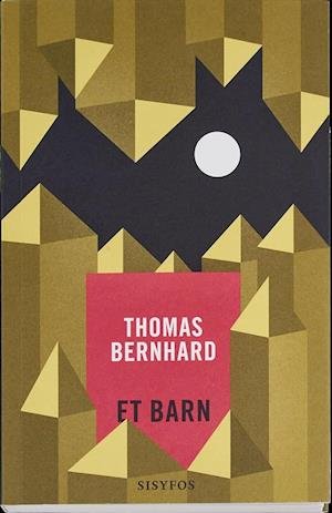 Cover for Thomas Bernhard · Thomas Bernhard: Et barn (Sewn Spine Book) [1th edição] (2016)