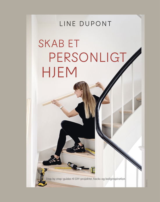 Cover for Line Dupont · Skab et personligt hjem (Hardcover Book) [1º edição] (2025)