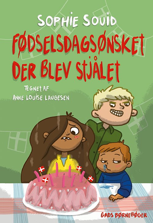 Fødselsdagsønsket, der blev stjålet - Sophie Souid - Bücher - Gads Børnebøger - 9788762737150 - 23. September 2021