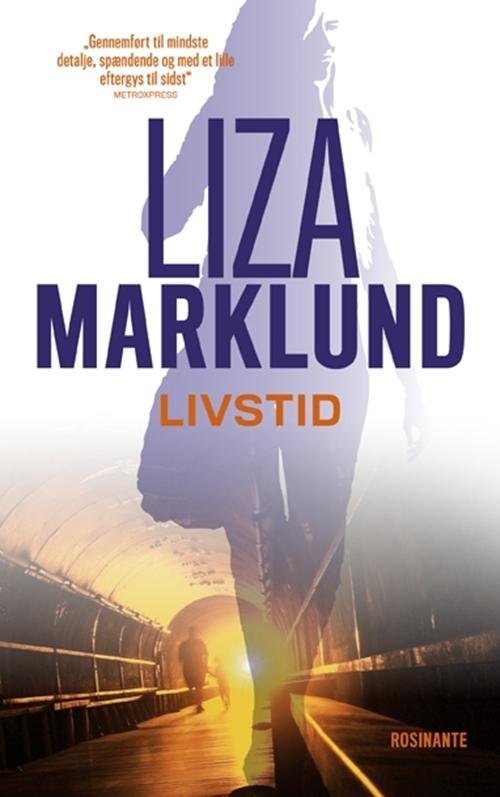 Livstid, pb - Liza Marklund - Bøger - Rosinante - 9788763842150 - 15. juni 2015