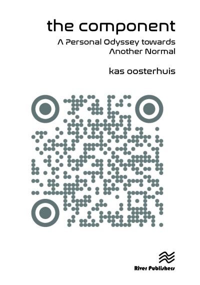 Cover for Kas Oosterhuis · The Component: A Personal Odyssey towards Another Normal - River Publishers Series in Social, Urban, Economic and Environmental Sustainability (Hardcover Book) (2023)