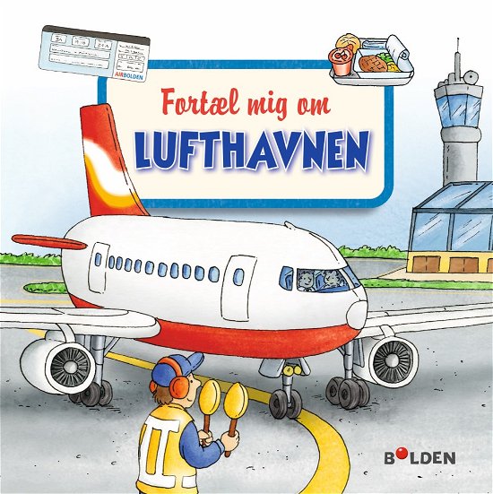 Cover for Læselarven: Fortæl mig om lufthavnen (Bound Book) [1e uitgave] (2017)