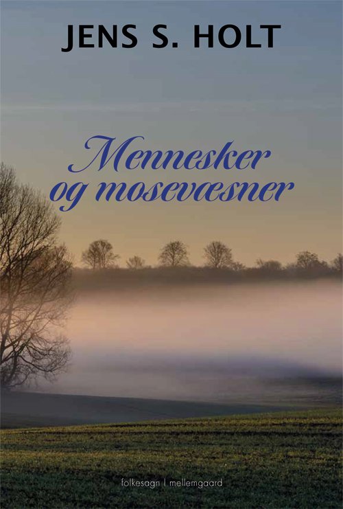 Cover for Jens S. Holt · Mennesker og mosevæsner (Taschenbuch) [1. Ausgabe] (2020)