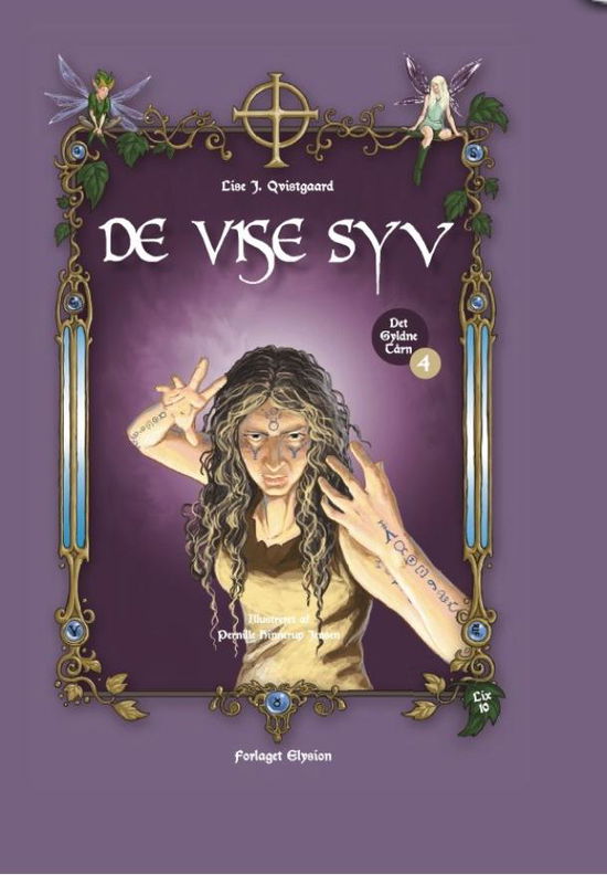 Cover for Lise J. Qvistgaard · Det Gyldne Tårn 4: De Vise Syv (Hardcover Book) [1º edição] (2011)