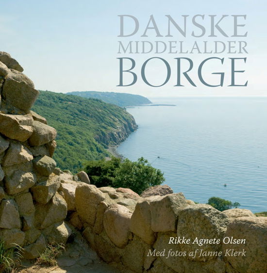 Cover for Rikke Agnete Olsen · Danske Middelalderborge (Indbundet Bog) [1. udgave] [Indbundet] (2011)