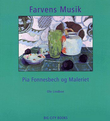 Cover for Ole Lindboe · Farvens musik (Hæftet bog) [1. udgave] (2004)