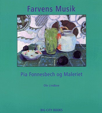 Cover for Ole Lindboe · Farvens musik (Hæftet bog) [1. udgave] (2004)
