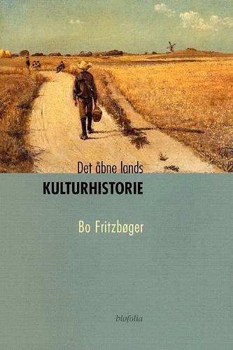 Cover for Bo Fritzbøger · Det åbne lands kulturhistorie (Hæftet bog) [2. udgave] (2004)