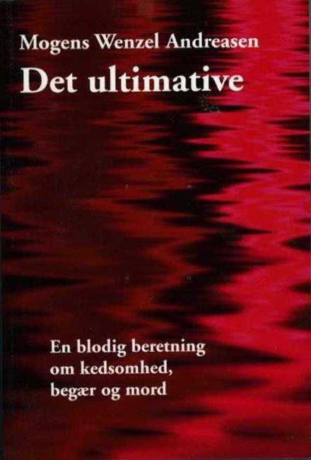Cover for Mogens Wenzel Andreasen · Det ultimative (Taschenbuch) [1. Ausgabe] (2016)