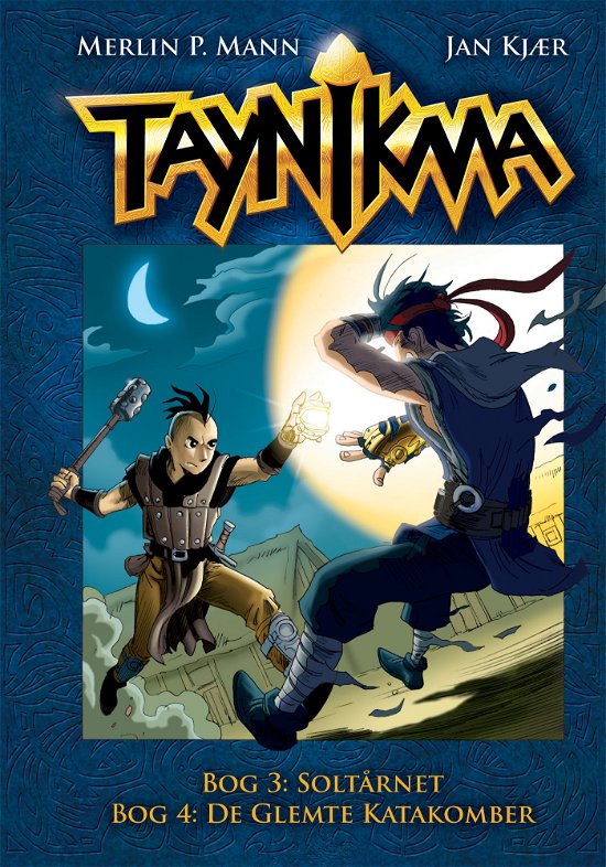 Cover for Jan Kjær og Merlin P. Mann · Taynikma: Taynikma 3 og 4: Soltårnet og Den Glemte Katakomber (Hardcover Book) [1º edição] (2022)