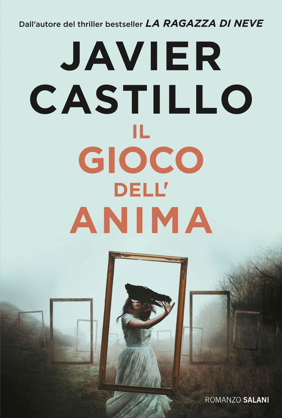 Il Gioco Dell'anima - Javier Castillo - Books -  - 9788831011150 - 