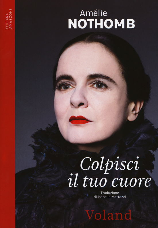 Cover for Amelie Nothomb · Colpisci Il Tuo Cuore (Book)