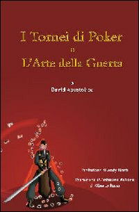 Cover for David Apostolico · I Tornei Di Poker E L'Arte Della Guerra (Book)