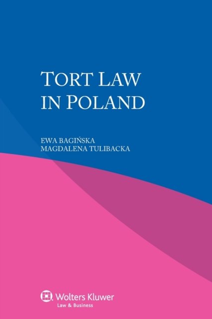Cover for Ewa Bagi?ska · Tort law in Poland (Bok) (2014)