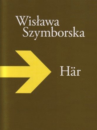 Cover for Wislawa Szymborska · Här (Book) (2009)