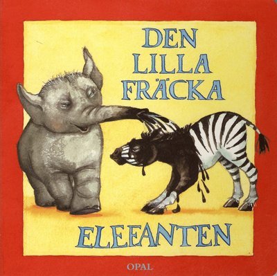 Cover for Birde Poulsen · Den lilla fräcka elefanten (Tavlebog) (2009)