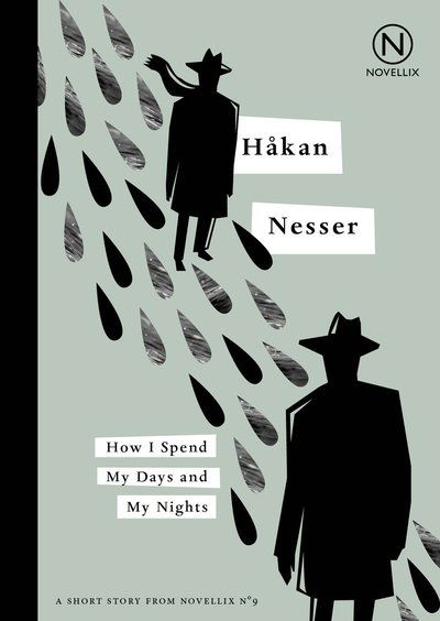 Cover for Håkan Nesser · How I spend my days and my nights (Book) (2019)