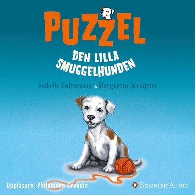 Cover for Isabelle Halvarsson · Puzzel: Puzzel : den lilla smuggelhunden (Hörbok (MP3)) (2017)