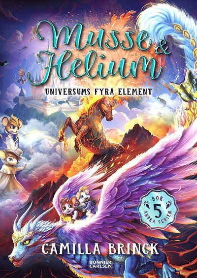Cover for Camilla Brinck · Musse &amp; Helium. Universums fyra element (Hardcover Book)